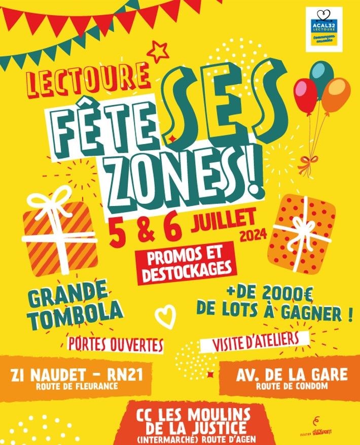 Les 5 et 6 juin prochains Lectoure fête ses zones ! Les 3 zones (ZI Naudet, Avenue de la Gare, et CC les moulins de la justice) se rejoignent cette année